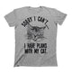 Sorry I cant..I Have Plans With My Cat Mens & Ladies Unisex Fit Slogan T-Shirt Medium -  - ravn